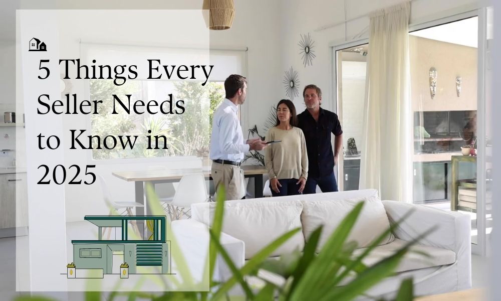 5 Things Every Seller Needs to Know in 2025